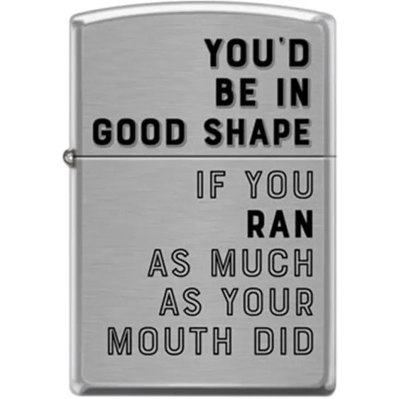 Zippo Lighter - You'd Be in Good Shape